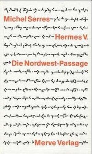 Cover for Michel Serres · Hermes / Die Nordwest-Passage (Hardcover Book) (1994)
