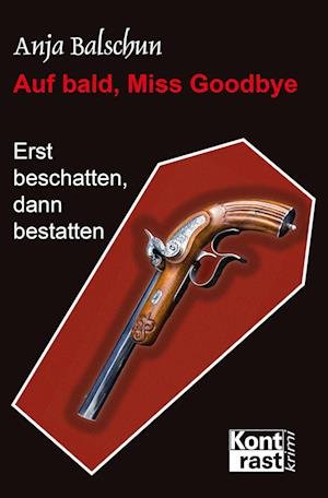 Cover for Anja Balschun · Auf bald, Miss Godbye (Book) (2022)
