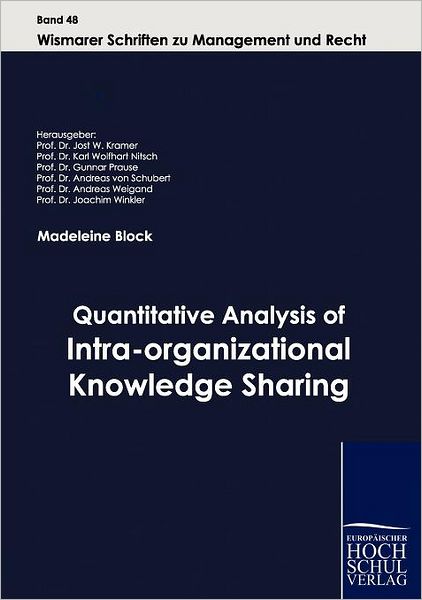 Cover for Madeleine Block · Quantitative Analysis of Intra-organizational Knowledge Sharing (Wismarer Schriften Zu Management Und Recht) (Paperback Book) (2010)