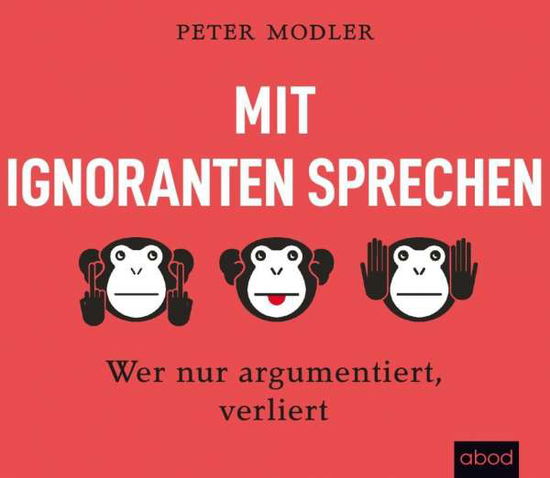 Cover for Modler · Mit Ignoranten sprechen (Book)