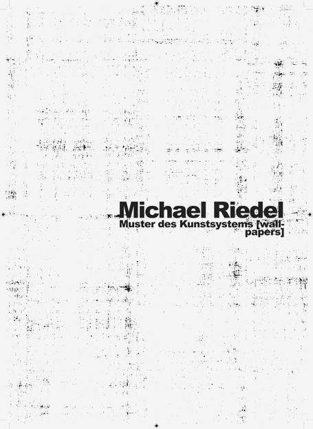 Cover for Michael Riedel · Michael Riedel: Wallpapers (Paperback Book) (2017)