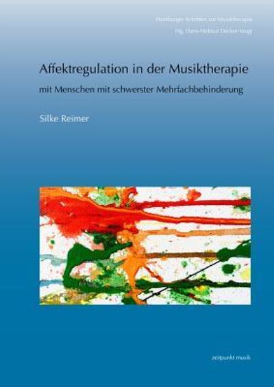 Cover for Reimer · Affektregulation in der Musikthe (Book) (2016)