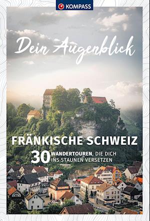 Cover for KOMPASS Dein Augenblick Fränkische Schweiz (Book) (2023)