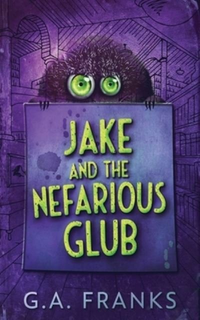 Cover for G a Franks · Jake and the Nefarious Glub (Paperback Book) (2021)