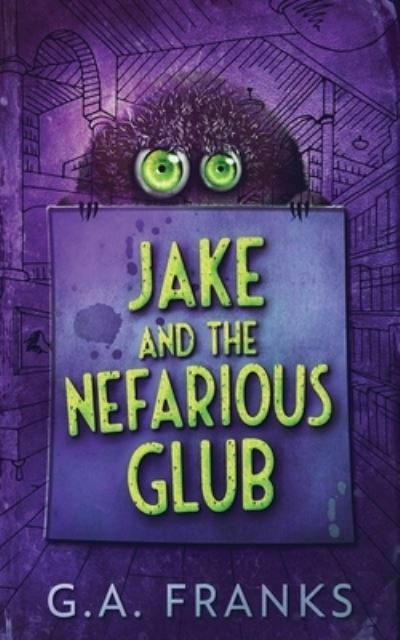 Cover for G a Franks · Jake and the Nefarious Glub (Paperback Bog) (2021)