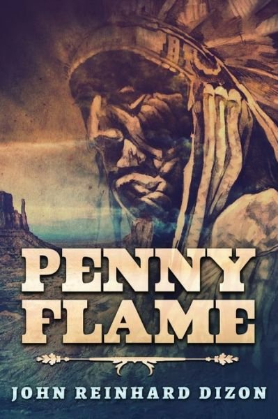 Cover for John Reinhard Dizon · Penny Flame (Pocketbok) (2021)
