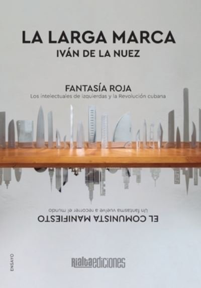 Cover for Iv N De La Nuez · La larga marca (Gebundenes Buch) (2021)
