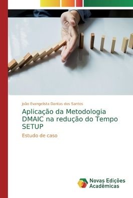 Cover for Santos · Aplicação da Metodologia DMAIC n (Book) (2018)