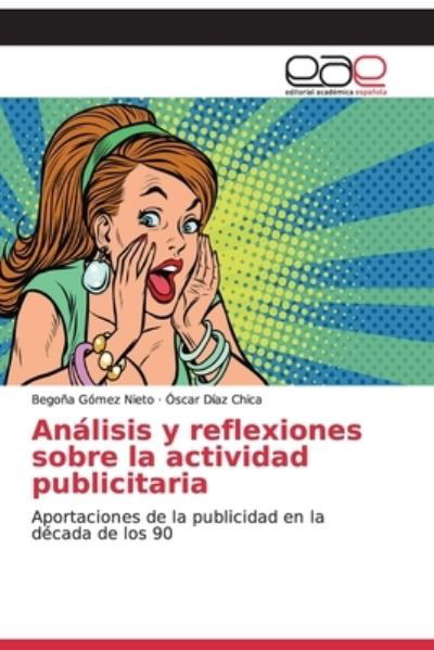 Cover for Begoña Gómez Nieto · Analisis y reflexiones sobre la actividad publicitaria (Paperback Book) (2019)