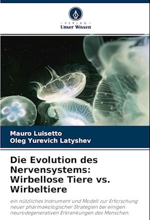 Cover for Mauro Luisetto · Die Evolution des Nervensystems: Wirbellose Tiere vs. Wirbeltiere (Paperback Book) (2022)