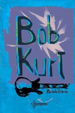 Cover for Ricardo Estevao · Bob Kurt (Paperback Book) (2021)