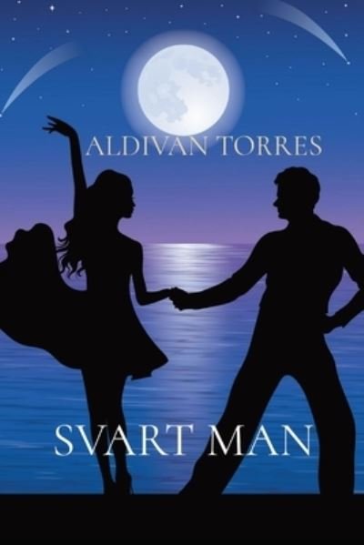 Cover for Aldivan Teixeira Torres · Svart Man (Pocketbok) (2021)