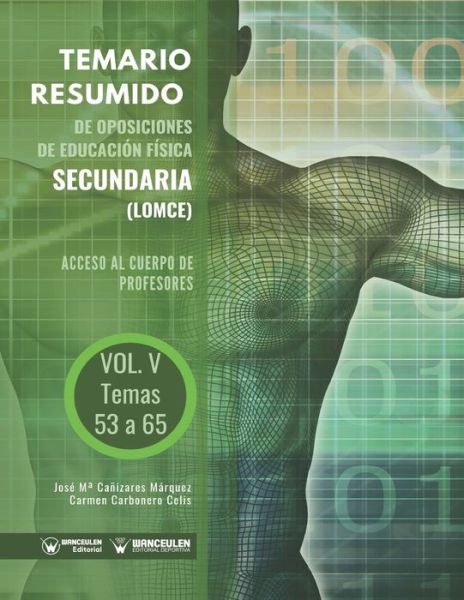 Cover for Carmen Carbonero Celis · Temario Resumido de Oposiciones de Educacion Fisica Secundaria (LOMCE) Volumen V (Paperback Book) (2020)