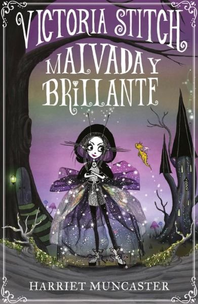 Cover for Harriet Muncaster · Victoria Stitch: Malvada y brillante / Victoria Stitch: Bad and Glittering (Inbunden Bok) (2021)