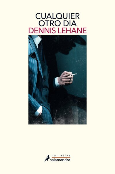 Cover for Dennis Lehane · Cualquier otro dia / The Given Day (Taschenbuch) (2020)