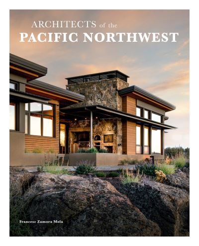Cover for Francesc Zamora Mola · Architects of the Pacific Northwest (Gebundenes Buch) (2021)