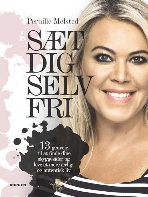 Cover for Pernille Melsted · Sæt dig selv fri (Sewn Spine Book) [1e uitgave] [Indbundet] (2014)