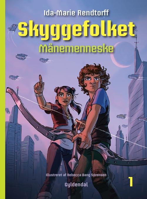 Cover for Ida-Marie Rendtorff · Skyggefolket: Skyggefolket 1 - Månemenneske (Bound Book) [1.º edición] (2015)