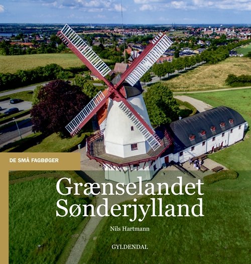Cover for Nils Hartmann · De små fagbøger: Grænselandet Sønderjylland (Hæftet bog) [1. udgave] (2019)