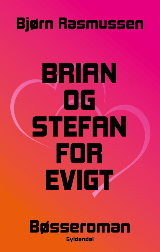 Cover for Bjørn Rasmussen · Brian og Stefan for evigt (Heftet bok) [1. utgave] (2025)