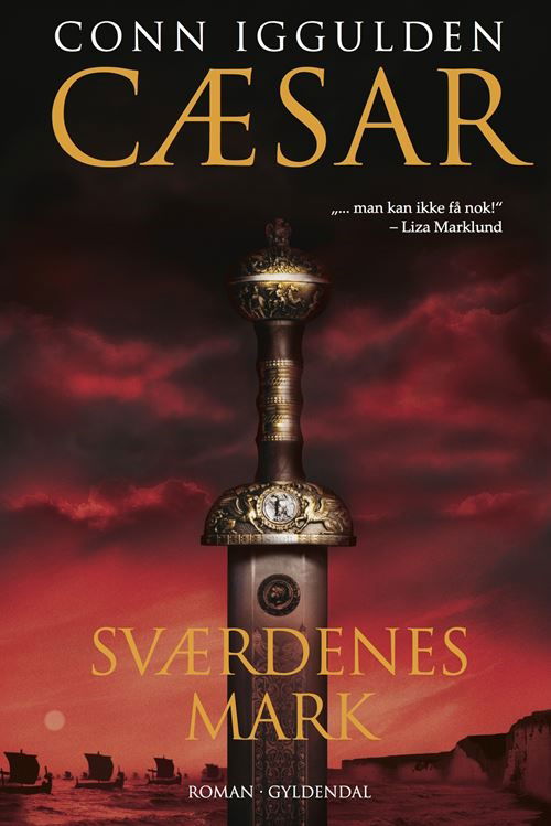 Cover for Conn Iggulden · Cæsar-serien: Sværdenes mark (Sewn Spine Book) [3. wydanie] (2025)