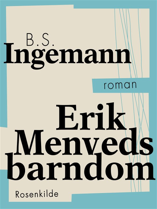 Cover for B.S. Ingemann · Danske klassikere: Erik Menveds barndom (Hæftet bog) [1. udgave] (2018)