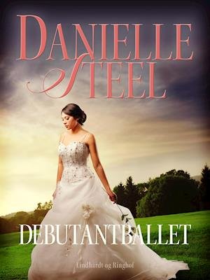 Cover for Danielle Steel · Debutantballet (Heftet bok) [2. utgave] (2018)