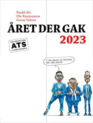 Cover for Gorm Vølver; Ole Rasmussen; Roald Als · Året der gak 2023 (Sewn Spine Book) [1º edição] (2023)