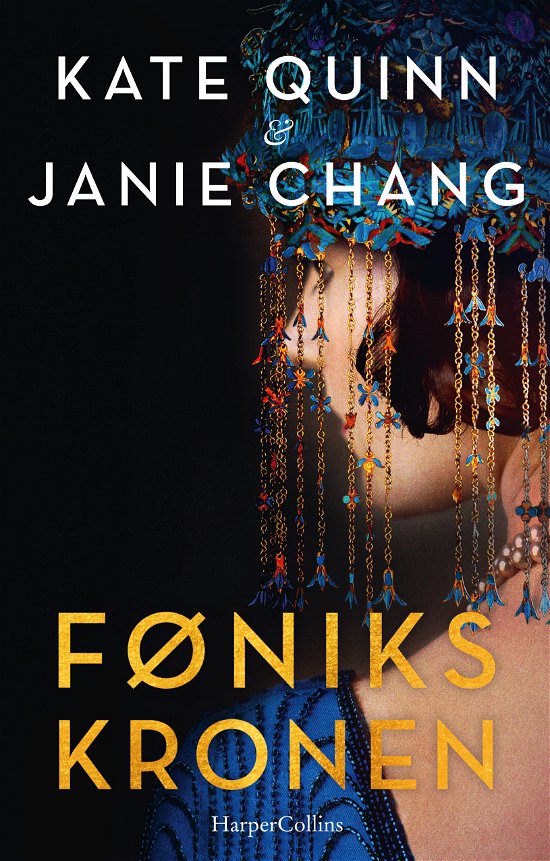 Cover for Janie Chang Kate Quinn · Fønikskronen (Inbunden Bok) [1:a utgåva] (2024)