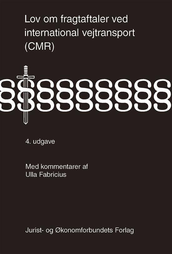 Cover for Ulla Fabricus · Lov om fragtaftaler ved international vejtransport (CMR) (Inbunden Bok) [4:e utgåva] (2017)