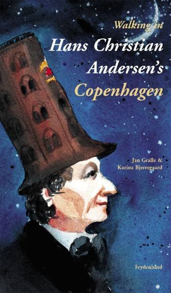 Cover for Jan Gralle · Walking in Hans Christian Andersen's Copenhagen (Sewn Spine Book) [1st edition] (2006)