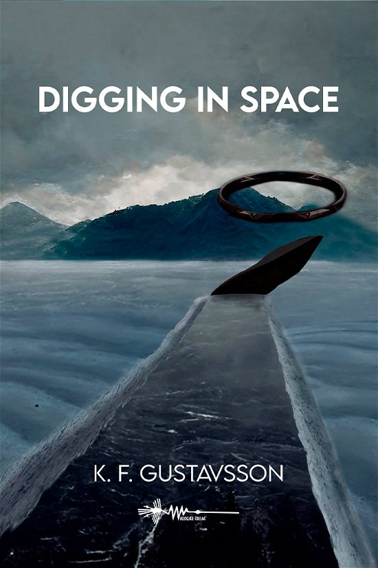 Cover for Fredrik Gustavsson · Digging in space (Taschenbuch) [1. Ausgabe] (2023)