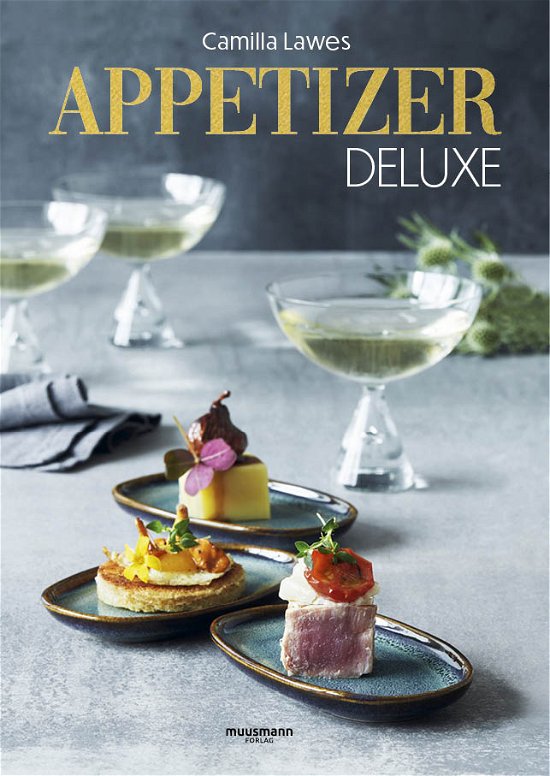 Cover for Camilla Lawes · Appetizer deluxe (Gebundesens Buch) [1. Ausgabe] (2022)