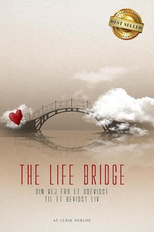 Cover for Ulrik Nerløe · The Life Bridge (Paperback Book) [1.º edición] (2018)