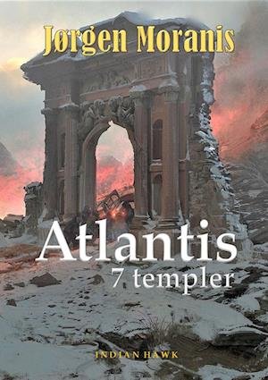 Cover for Jørgen Moranis · Atlantis 7 templer (Paperback Bog) [1. udgave] (2022)