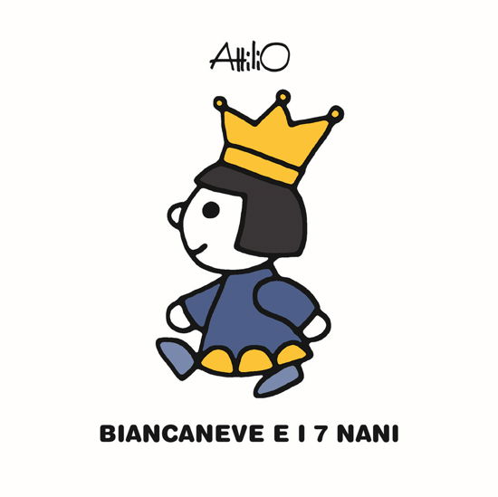 Cover for Attilio Cassinelli · Biancaneve E I 7 Nani. Le Mini Fiabe Di Attilio. Ediz. A Colori (Book)