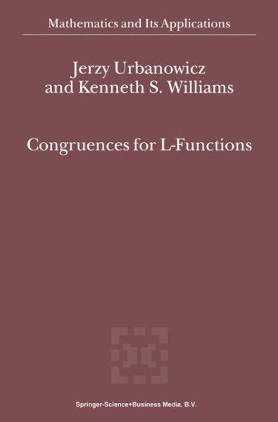 Jerzy Urbanowicz · Congruences for L-functions - Mathematics and Its Applications (Paperback Book) [1st Ed. Softcover of Orig. Ed. 2000 edition] (2010)