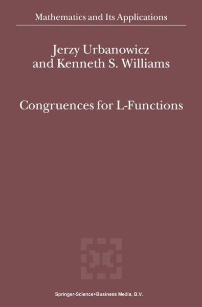 Congruences for L-functions - Mathematics and Its Applications - Jerzy Urbanowicz - Bøger - Springer - 9789048154906 - 15. december 2010