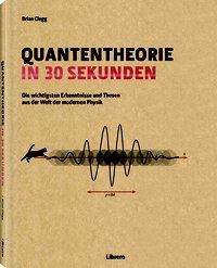 Cover for Clegg · Quantentheorie in 30 Sekunden (Bog)