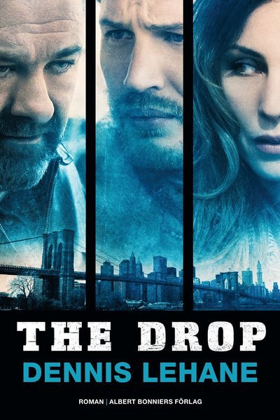 Cover for Dennis Lehane · The Drop (Inbunden Bok) (2014)