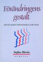Cover for Stefan Morén · Förändringens gestalt : om villkoren för mänskligt bistånd (Book) (1992)