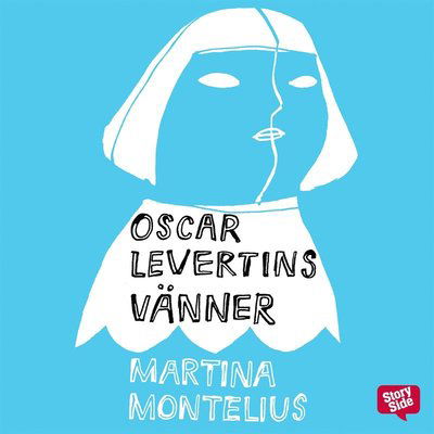 Cover for Martina Montelius · Oscar Levertins vänner (Lydbog (MP3)) (2015)