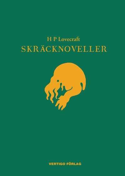Skräcknoveller - H. P. Lovecraft - Livres - Vertigo Förlag - 9789185000906 - 29 août 2011