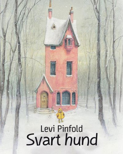 Cover for Levi Pinfold · Svart hund (Hardcover Book) (2012)