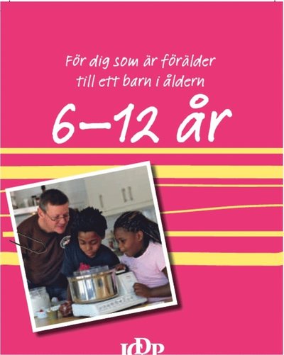 Vägledningshäfte för föräldrar till barn 6-12 år - Paul Bergman - Other - ICDP - 9789198110906 - August 15, 2013