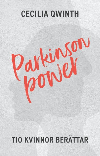 Cover for Cecilia Qwinth · Parkinson power (Paperback Book) (2021)