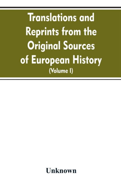 Cover for Translations and reprints from the original sources of European history (Volume I) (Paperback Bog) (2019)