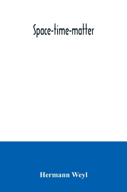 Cover for Hermann Weyl · Space-time-matter (Paperback Book) (2020)