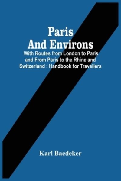 Cover for Karl Baedeker · Paris And Environs (Paperback Book) (2021)