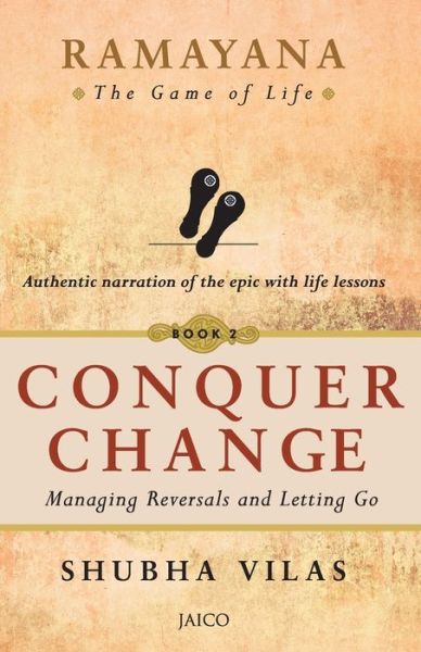 Ramayana: The Game of Life Conquer Change - Shubha Vilas - Böcker - Jaico Publishing House - 9789386348906 - 15 september 2017